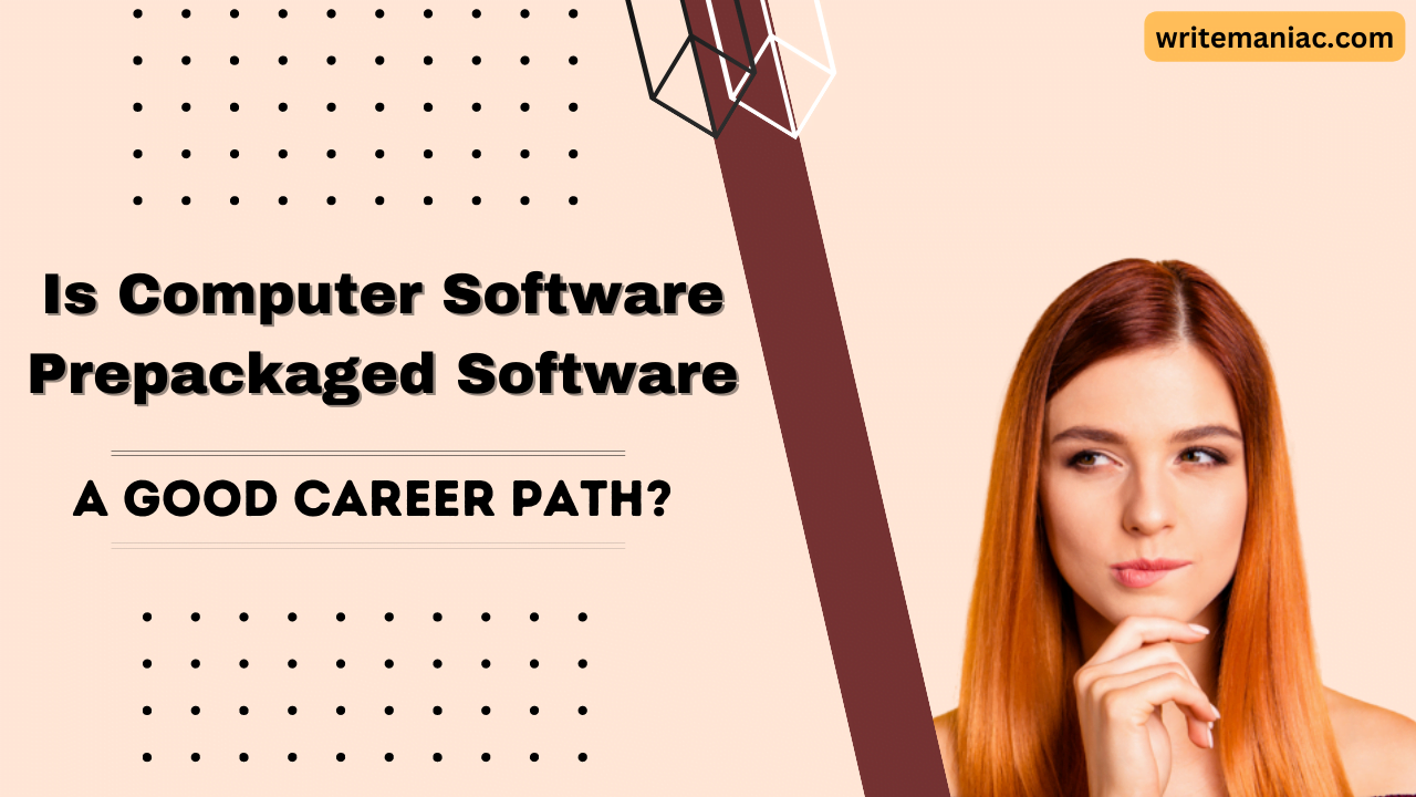 Is computer software prepackaged software a good career path
